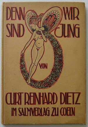 Image du vendeur pour Denn wir sind jung.! Ein Lebenslied. mis en vente par Antiquariat Rainer Schlicht