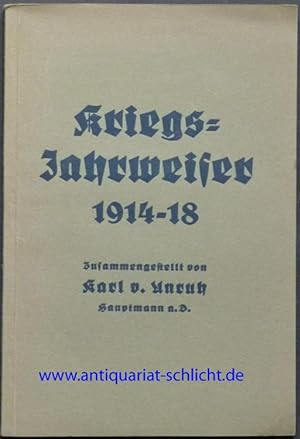 Bild des Verkufers fr Kriegs-Jahrweiser 1914-18. zum Verkauf von Antiquariat Rainer Schlicht