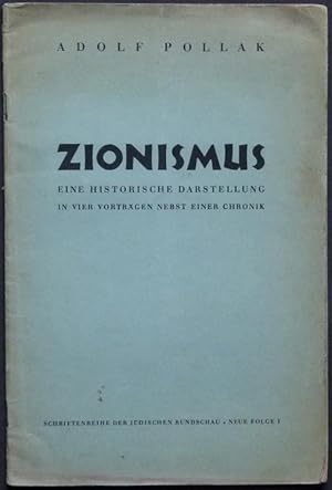 Imagen del vendedor de Zionismus. Eine historische Darstellung in vier Vortrgen nebst einer Chronik. a la venta por Antiquariat Rainer Schlicht