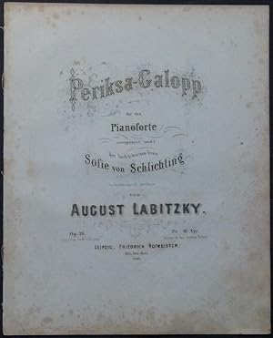 Immagine del venditore per Periksa-Galopp fr das Pianoforte componirt und der hochgeborenen Frau Sofie von Schlichtling hochachtungsvoll gewidmet von August Labitzky. Op. 16. venduto da Antiquariat Rainer Schlicht