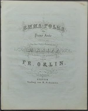 Immagine del venditore per Emma-Polka fr Piano Forte componirt und Frau Ober-Staabs- u. Regiments-Arzt Dr. Knapp hochachtungsvoll gewidmet von Fr. Orlin. venduto da Antiquariat Rainer Schlicht