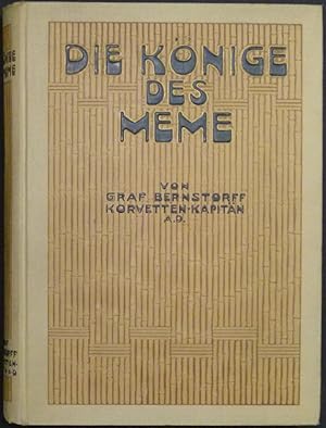 Imagen del vendedor de Die Knige des Meme. Eine wahre Geschichte aus Kameruns Werdezeit von Graf Bernstorff. Mit Textillustrationen und farbigen Vollbildern nach Originalaquarellen von Marinemaler A. Jensen. a la venta por Antiquariat Rainer Schlicht