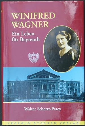 Bild des Verkufers fr Winifred Wagner. Ein Leben fr Bayreuth. zum Verkauf von Antiquariat Rainer Schlicht