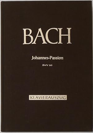 Imagen del vendedor de Johannes-Passion. St. John Passion. BWV 245. Klavierauszug. Vocal score. Walter Heinz Bernstein. a la venta por Antiquariat Rainer Schlicht