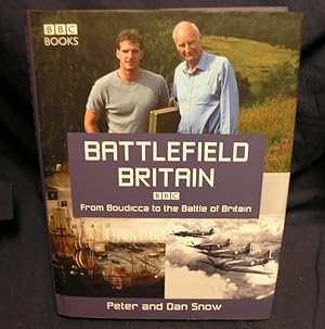 Seller image for Battlefield Britain: From Boudicca to the Battle of Britain for sale by powellbooks Somerset UK.
