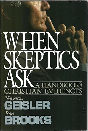 Seller image for When Skeptics Ask: A Handbook on Christian Evidences for sale by Sabra Books