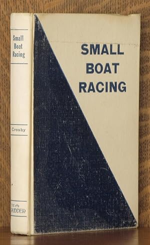 Immagine del venditore per SMALL BOAT RACING venduto da Andre Strong Bookseller