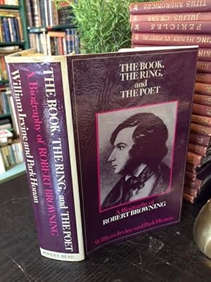 Bild des Verkufers fr The Book, The Ring and The Poet. A Biography of Robert Browning zum Verkauf von Foster Books - Stephen Foster - ABA, ILAB, & PBFA