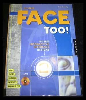Seller image for In Your Face Too: More of the Best Interactive Interface Designs, inkl. CD-Rom for sale by ANTIQUARIAT Franke BRUDDENBOOKS