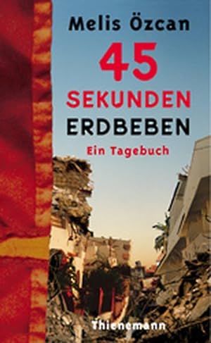 Seller image for 45 Sekunden Erdbeben for sale by ANTIQUARIAT Franke BRUDDENBOOKS