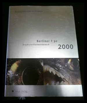 Immagine del venditore per Berliner Type 2000. Corporate Design Preis 2000. Dokumentation zum 32. internationalen Druckschriften-Wettbewerb Typ 2000 und zum Corporate Design Preis 2000 fr Deutschland, sterreich und die Schweiz. venduto da ANTIQUARIAT Franke BRUDDENBOOKS