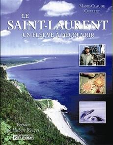 Seller image for Le Saint-Laurent, un fleuve  dcouvrir for sale by Librairie La fort des Livres