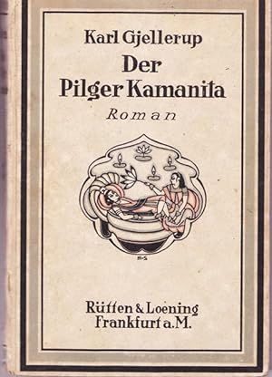 Der Pilger Kamanita. Eine Legenderoman.