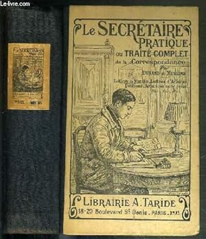 Seller image for LE SECRETAIRE PRATIQUE OU TRAITE COMPLET DE LA CORRSPONDANCE for sale by Le-Livre