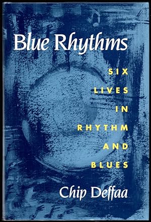 Blue Rhythms: Six Lives In Rhythm and Blues