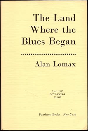 Bild des Verkufers fr The Land Where The Blues Began [Uncorrected Bound Galleys] zum Verkauf von Kenneth Mallory Bookseller ABAA