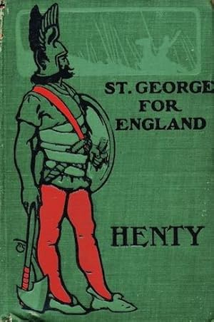 Imagen del vendedor de St. George For England - A Tale of Cressy and Poitiers a la venta por Randall's Books