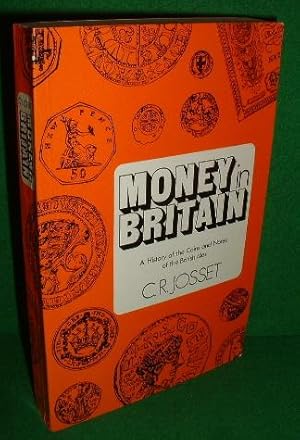 Seller image for MONEY IN BRITAIN , A History of the Coins and Notes of the British Isles for sale by booksonlinebrighton