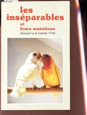 Image du vendeur pour LES INSEPARABLES ET LEURS MUTATIONS mis en vente par Le-Livre