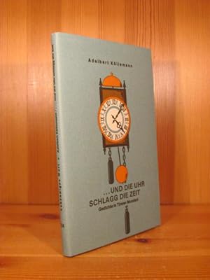 Seller image for .und die Uhr schlagg die Zeit. Gedichte in Tiroler Mundart. for sale by Das Konversations-Lexikon