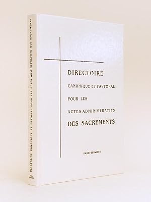 Directoire canonique et pastoral pour les actes administratifs des sacrements
