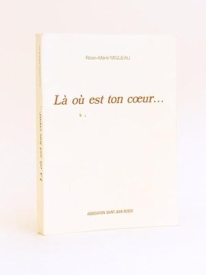 Là où est ton coeur. [ Livre dédicacé par l'auteur ]