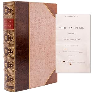Bild des Verkufers fr Chronicles of the Bastile. First Series, The Bertaudiere. An Historical Romance zum Verkauf von James Cummins Bookseller, ABAA