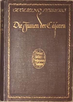 Die Frauen der Cäsaren. Aus dem Italienischen von Ernst Kapff.