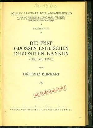 Seller image for DIE FNF GROSSEN ENGLISCHEN DEPOSITEN-BNKEN (THE BIG FIVE). VOLKSWIRTSCHAFTLICHE ABHANDLUNGEN, NEUNTES HEFT. for sale by Antiquariat Bookfarm