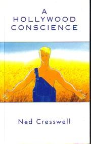 Seller image for A HOLLYWOOD CONSCIENCE, for sale by tsbbooks