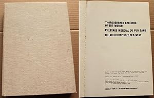 Imagen del vendedor de Thoroughbred Breeding of the World L'Elevage Mondial Du PUR Sang Die Vollblutzucht der Welt. a la venta por Antiquariat im OPUS, Silvia Morch-Israel
