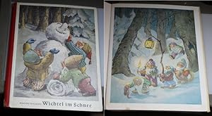 Wichtel im Schnee. Ein Bilderbuch für unsere Kleinen erzählt in Versen von Hertha Fritzsche mit B...