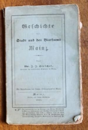 Bild des Verkufers fr Geschichte der Stadt und des Bisthums Mainz zum Verkauf von Antiquariat im OPUS, Silvia Morch-Israel