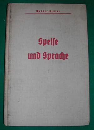 Speise und Sprache. Eine Mahlzeit mit wortkundlicher Tafelbegleitung. Herkunftserklärung und Sinn...