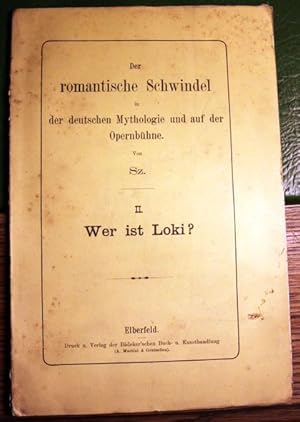 Der romantische Schwindel in der deutschen Mythologie und auf der Opernbühne Von Sz. II. WER ist ...