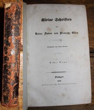 Kleine Schriften von Ritter Anton von Prokesch-Osten. Gesammelt von einem Freunde. Erster und Zwe...