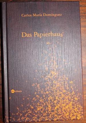 Seller image for Das Papierhaus Erzhlung Aus dem Spanischen von Elisabeth Mller for sale by Antiquariat im OPUS, Silvia Morch-Israel