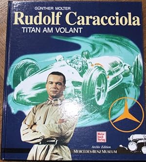 Rudolf Caracciola Titan am Volant