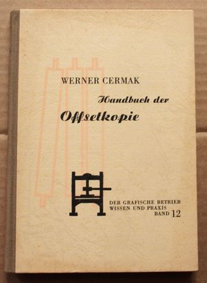 Bild des Verkufers fr Handbuch der Offsetkopie. Eine Arbeitsbeschreibung mit Angaben der Fehlerquellen und Rezeptvorschriften. Mit 44 Abbildungen. zum Verkauf von Antiquariat im OPUS, Silvia Morch-Israel