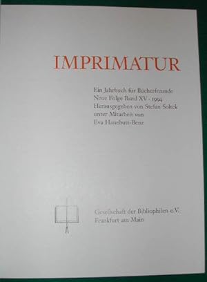 Immagine del venditore per Imprimatur. Ein Jahrbuch fr Bcherfreunde. Neue Folge. Band XV. 1994. venduto da Antiquariat im OPUS, Silvia Morch-Israel