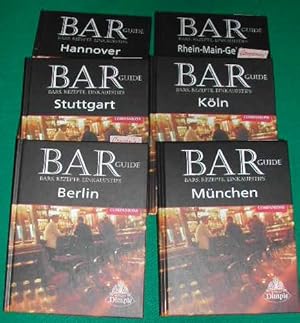 6 x BAR GUIDE. Bars, Rezepte, Einkaufstips. Rhein-Main-Gebiet; München; Köln; Berlin; Stuttgart; ...