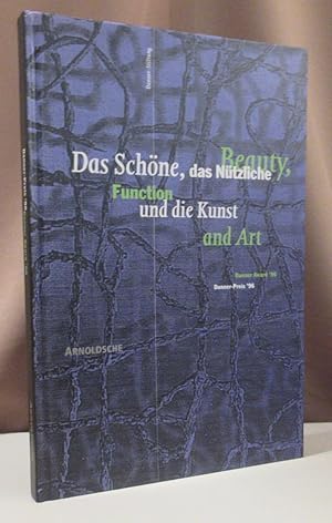 Immagine del venditore per Das Schne, das Ntzliche und die Kunst. Danner-Preis '96. venduto da Dieter Eckert