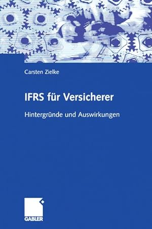Seller image for IFRS fr Versicherer : Hintergrnde und Auswirkungen for sale by AHA-BUCH GmbH