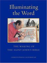 Seller image for Illuminating the Word The Making of The Saint John's Bible for sale by Mahler Books