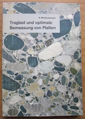 Traglast und optimale Bemessung von Platten.