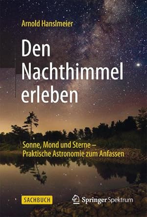 Imagen del vendedor de Den Nachthimmel erleben a la venta por BuchWeltWeit Ludwig Meier e.K.