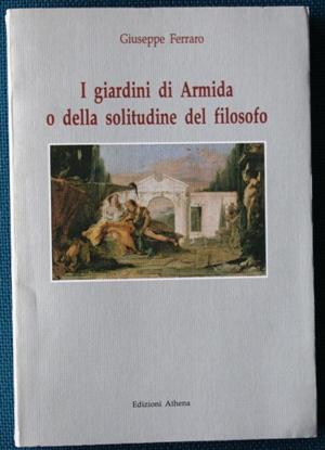 i giardini di Armida o la solitudine del filosofo