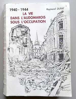 La vie dans l'Audomarois sous l'occupation 1940-1944