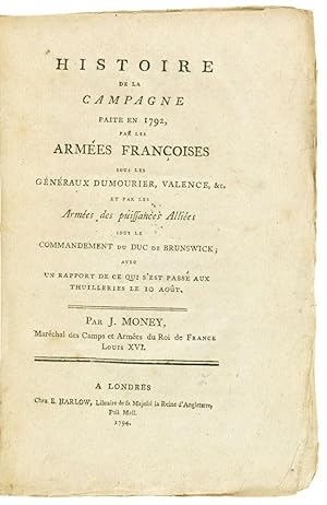 Histoire de la Campagne faite en 1792 par les Armées Françoises sous les Généraux Dumourier, Vale...