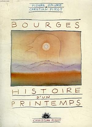 Bild des Verkufers fr BOURGES, HISTOIRE D'UN PRINTEMPS, 1977-1986 zum Verkauf von Le-Livre